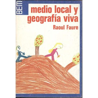 Medio local y geografía viva